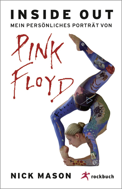Inside out &ndash; Mein pers&ouml;nliches Portr&auml;t von Pink Floyd - Nick Mason