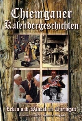 Chiemgauer Kalendergeschichten 2008 - Hermann Weigand, Susanne Maa&szlig;en