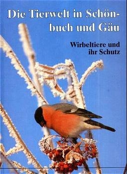 Die Tierwelt in Sch&ouml;nbuch und G&auml;u - 
