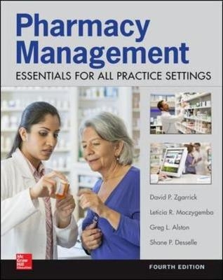 Pharmacy Management: Essentials for All Practice Settings: Fourth Edition