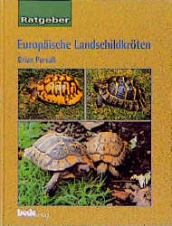 Ratgeber Europ&auml;ische Landschildkr&ouml;ten - Brian Pursall