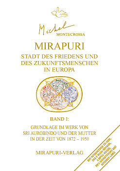Mirapuri - Stadt des Friedens und des Zukunftsmenschen in Europa / Mirapuri - Stadt des Friedens und des Zukunftsmenschen in Europa