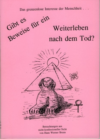 Gibt es Beweise für ein Weiterleben nach dem Tod?