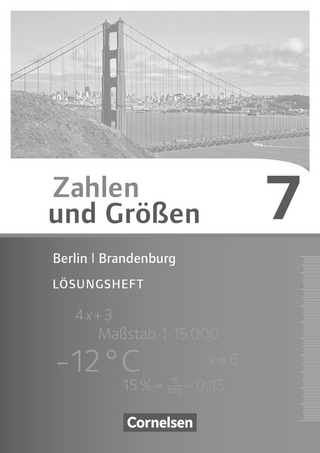 Zahlen und Größen - Berlin und Brandenburg - 7. Schuljahr