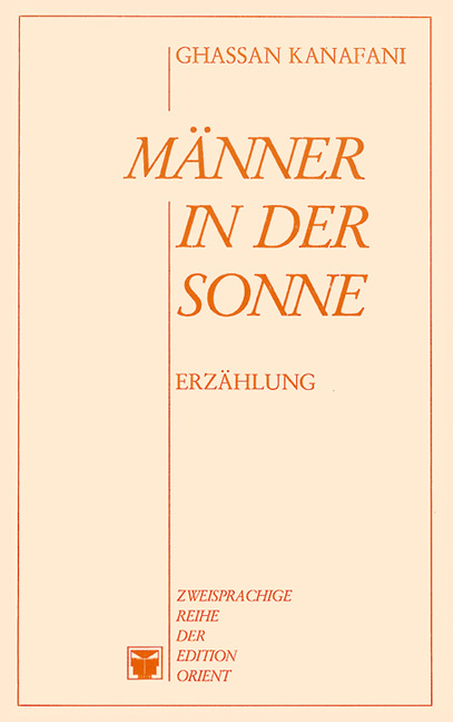 M&auml;nner in der Sonne - Ghassan Kanafani
