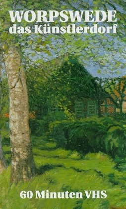 Worpswede, das K&uuml;nstlerdorf, 1 Videocassette - 