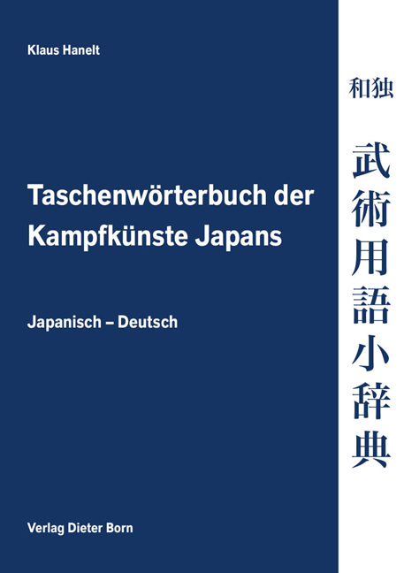 Taschenw&ouml;rterbuch der Kampfk&uuml;nste Japans - Klaus Hanelt