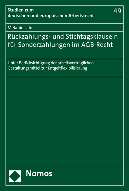 R&uuml;ckzahlungs- und Stichtagsklauseln f&uuml;r Sonderzahlungen im AGB-Recht - Melanie Lahr