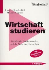 Wirtschaft studieren - Joerg E Staufenbiel, S Heimburger, T Friedenberger