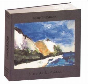 Landschaften - Klaus Fussmann