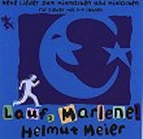 Lauf, Marlene! - Helmut Meier