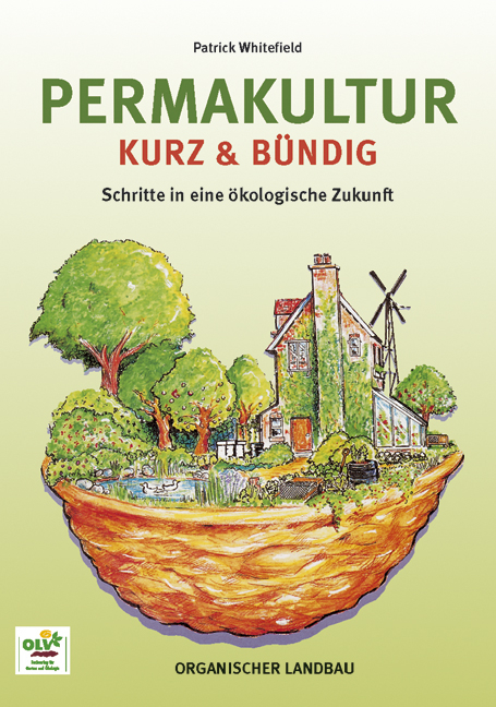 Permakultur kurz & b&uuml;ndig - Patrick Whitefield