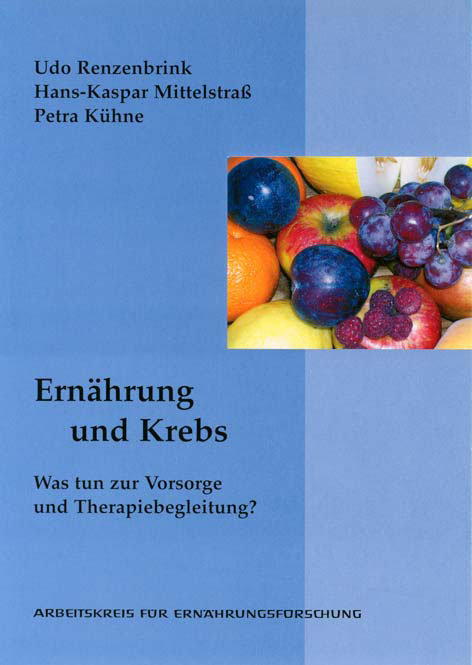 Ern&auml;hrung und Krebs - Udo Renzenbrink, Hans K Mittelstra&szlig;, Petra K&uuml;hne