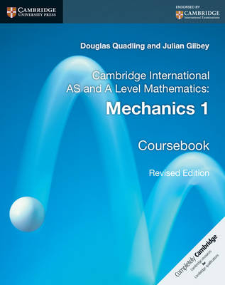 Cambridge International AS and A Level Mathematics: Mechanics 1 Revised Edition Digital edition