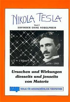 Nikola Tesla - Freie Energie / Nikola Tesla - Erfinder ohne Nobelpreis