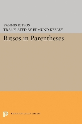 Ritsos in Parentheses - Yannis Ritsos