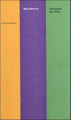 Philosophie des Weins - Bela Hamvas