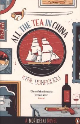 All the Tea in China -  Kyril Bonfiglioli