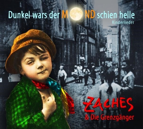 Dunkel war&acute;s der Mond schien helle -  Zaches,  Die Grenzg&auml;nger