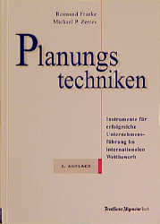 Planungstechniken - Raimund Franke, Michael P Zerres