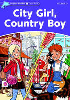 City Girl, Country Boy (Dolphin Readers Level 4)