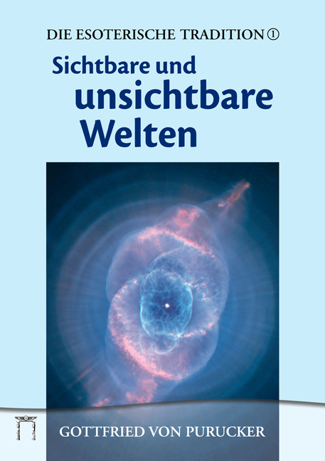 Sichtbare und unsichtbare Welten - Gottfried von Purucker
