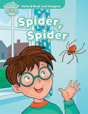 Spider, Spider  (Oxford Read and Imagine Early Starter)