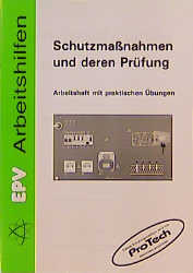 Schutzmassnahmen und deren Pr&uuml;fung - Peter Zastrow, Siegfried Grohmann, J&uuml;rgen Ziemann