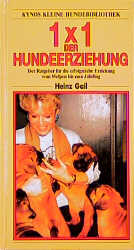 1 x 1 der Hundeerziehung - Heinz Gail