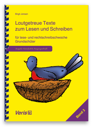 Lautgetreue Texte zum Lesen und Schreiben für lese- und rechtschreibschwache Grundschüler