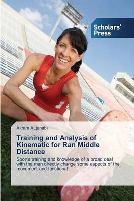 Training and Analysis of Kinematic for Ran Middle Distance - Akram ALjanabi