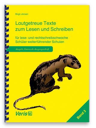 Lautgetreue Texte zum Lesen und Schreiben für lese- und rechtschreibschwache Schüler weiterführender Schulen