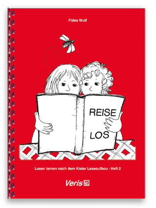 Lesen lernen nach dem Kieler Leseaufbau. Heft 2: Reise los