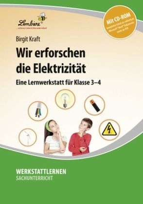 Wir erforschen die Elektrizit&auml;t, m. CD-ROM - Birgit Kraft
