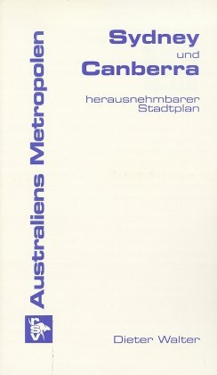 Australiens Metropolen: Sydney /Canberra