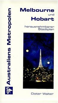 Australiens Metropolen: Melbourne /Hobart