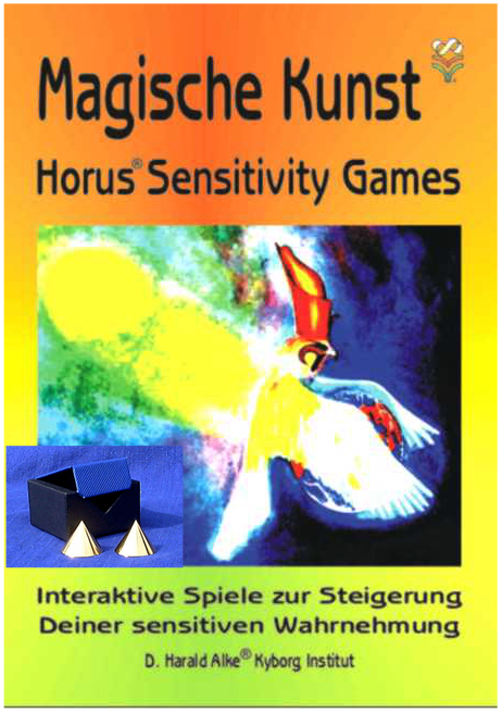 Magische Kunst: Horus Sensitivity Games - D. Harald Alke