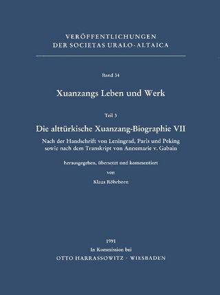 Xuanzangs Leben und Werk / Die alttürkische Xuanzang-Biographie VII