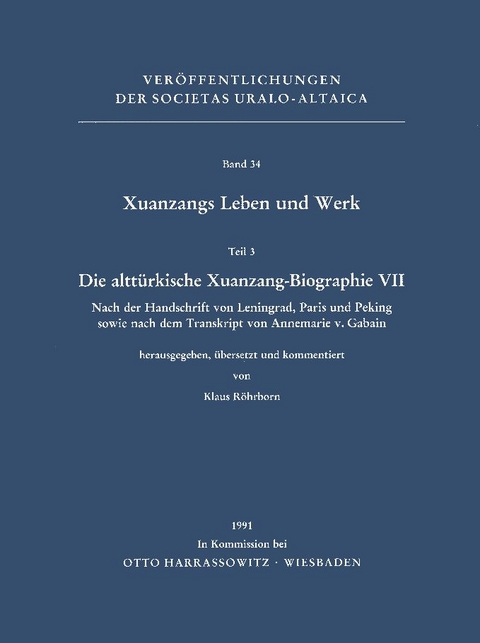 Xuanzangs Leben und Werk / Die altt&uuml;rkische Xuanzang-Biographie VII - 