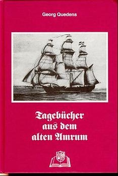 Tageb&uuml;cher aus dem alten Amrum - Georg Quedens