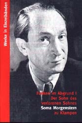 Werke in Einzelbänden / Funken im Abgrund. Romantrilogie / Der Sohn des verlorenen Sohnes - Soma Morgenstern