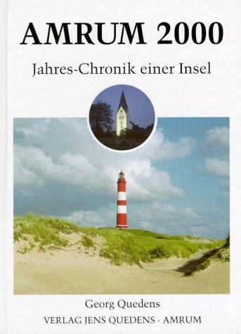 Amrum. Jahreschronik einer Insel / Amrum 2000 - Georg Quedens