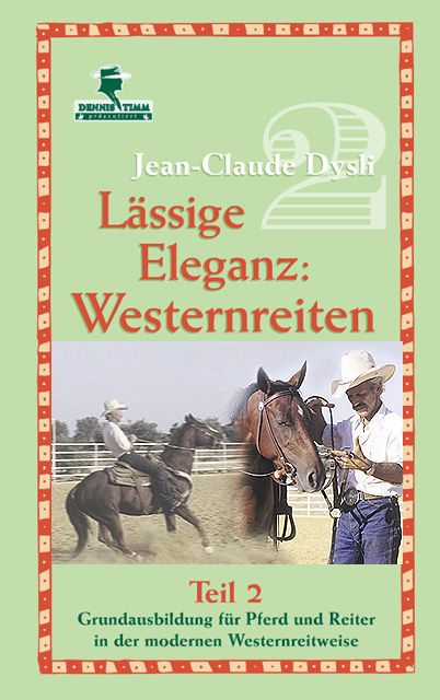 Westernreiten - Die lässige Eleganz - Jean C Dysli, J D Timm