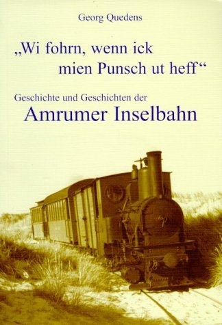 Wi fohrn, wenn ick mien Punsch ut heff - Georg Quedens