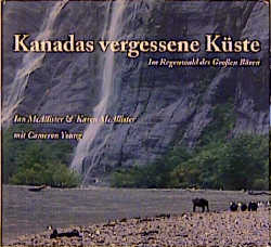 Kanadas vergessene K&uuml;ste - Ian McAllister, Karen McAllister, Cameron Young