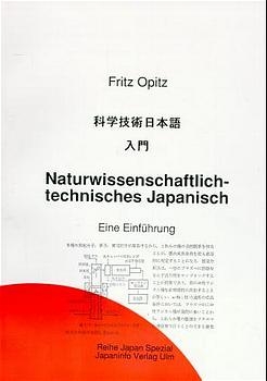 Naturwissenschaftlich technisches Japanisch - Fritz Opitz