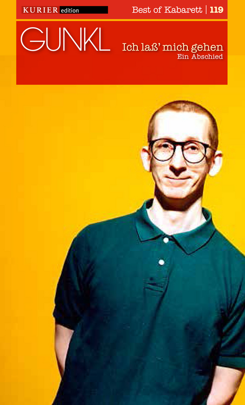 Ich lass mich gehen - Ein Abschied -  Gunkl
