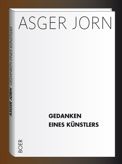 Gedanken eines K&uuml;nstlers - Asger Jorn