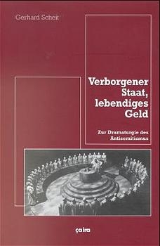 Verborgener Staat, lebendiges Geld - Gerhard Scheit