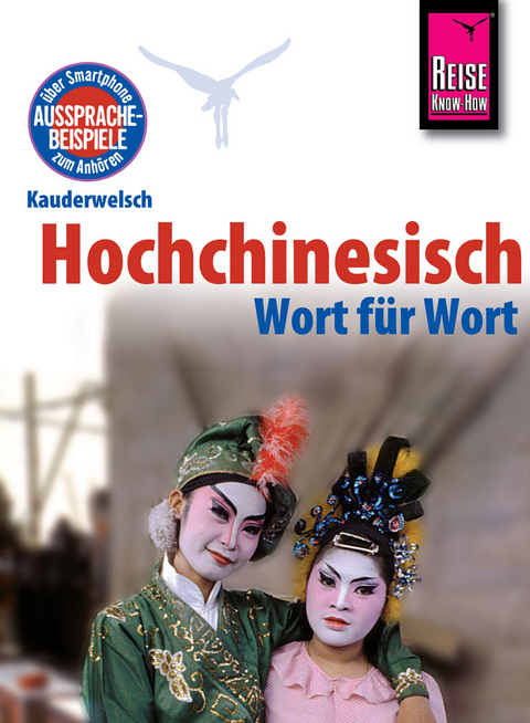 Reise Know-How Sprachf&uuml;hrer Hochchinesisch / Mandarin - Wort f&uuml;r Wort - Marie-Luise Latsch, Helmut Forster-Latsch